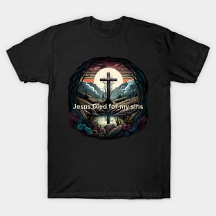 Jesus Died for my Sins V5 T-Shirt